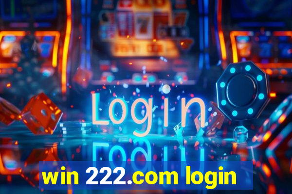 win 222.com login